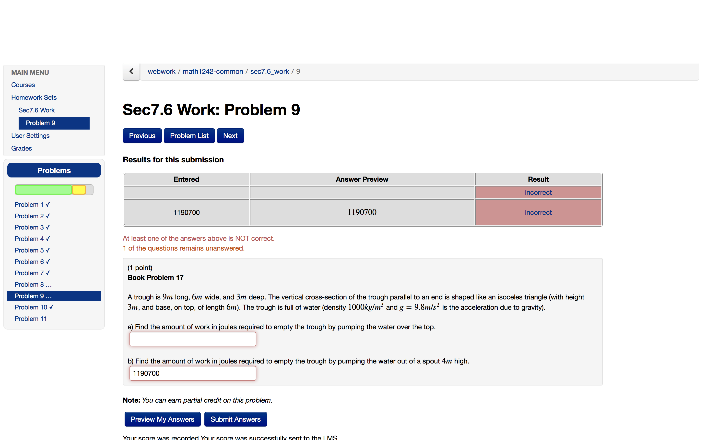solve it but my answers were wrong. Problem 9) I don't know