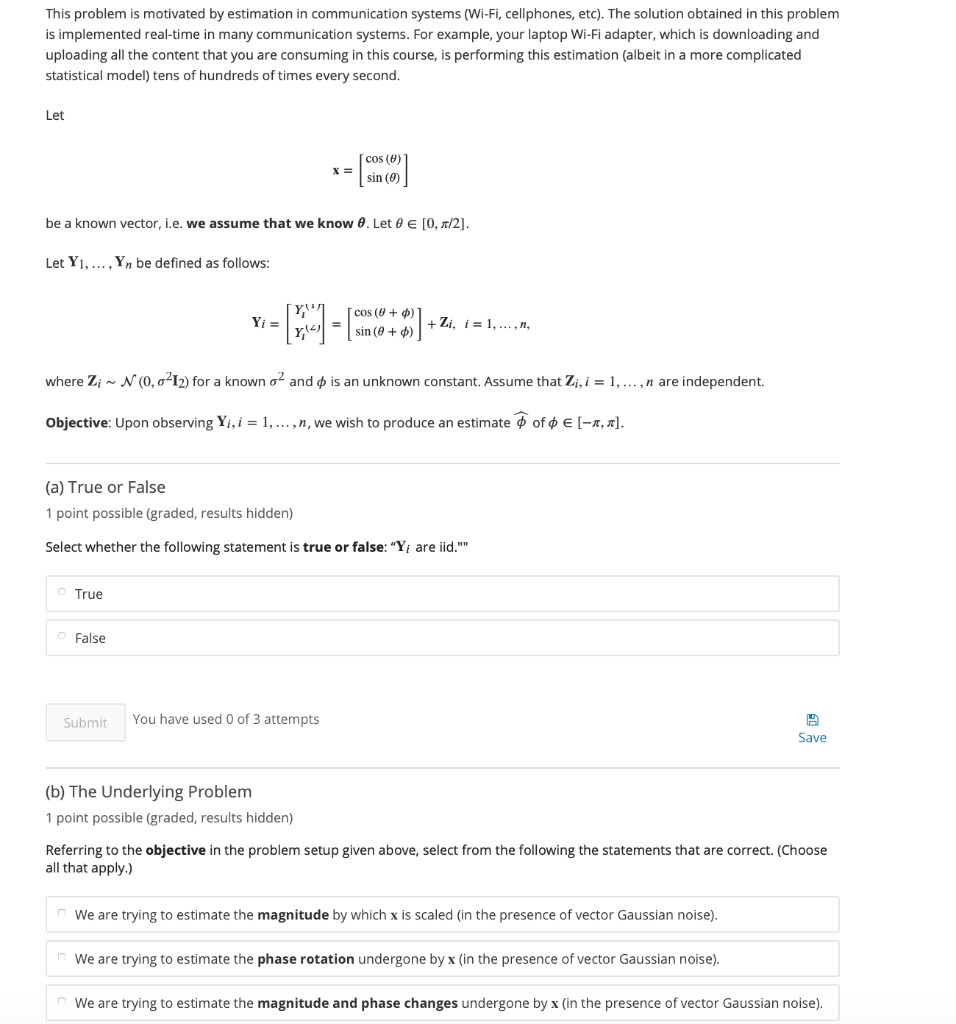  This problem is motivated by estimation in communication systems [Wi-Fi. cellphonesI