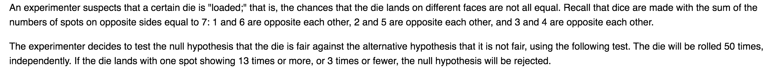 that to have power against a wider variety of alternatives, the experimenter