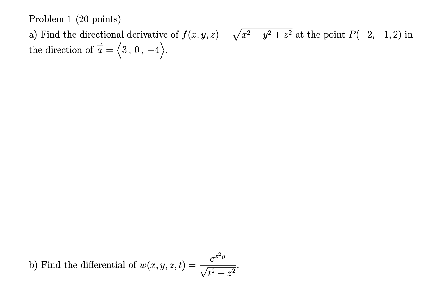 This is calculus 3 questions Please he Problem 1 (20 points) a)