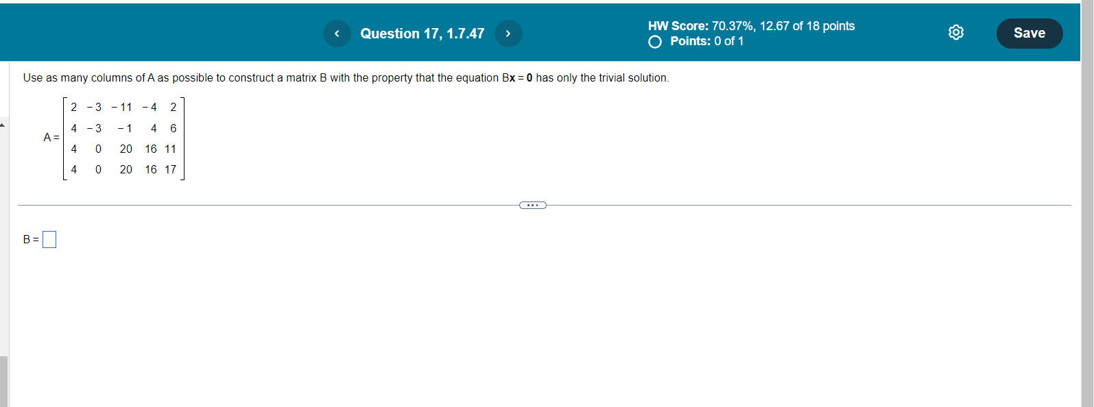 independent set. 0 - 8 16 Justify your answer. 3 1 -