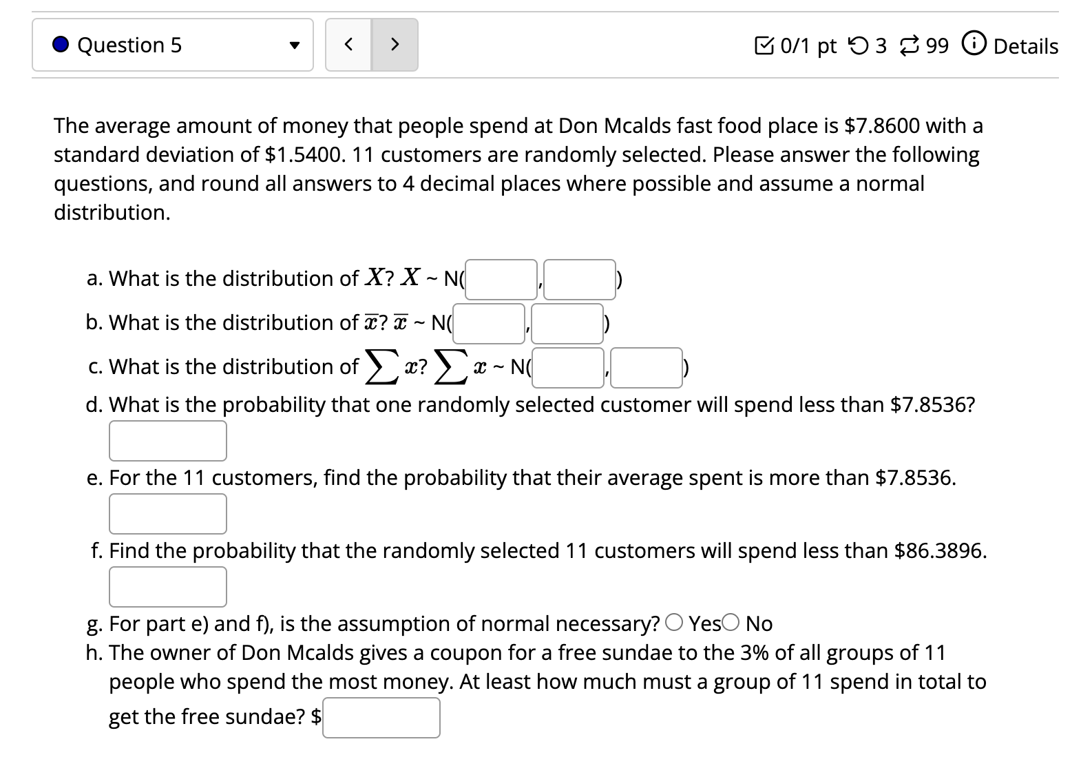 to run the 5K fun run. Round all answers to 4 decimal