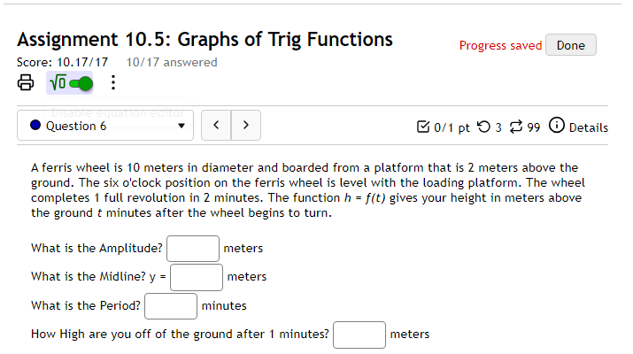 above, determine the amplitude, midline, and period of the function Amplitude: Period: