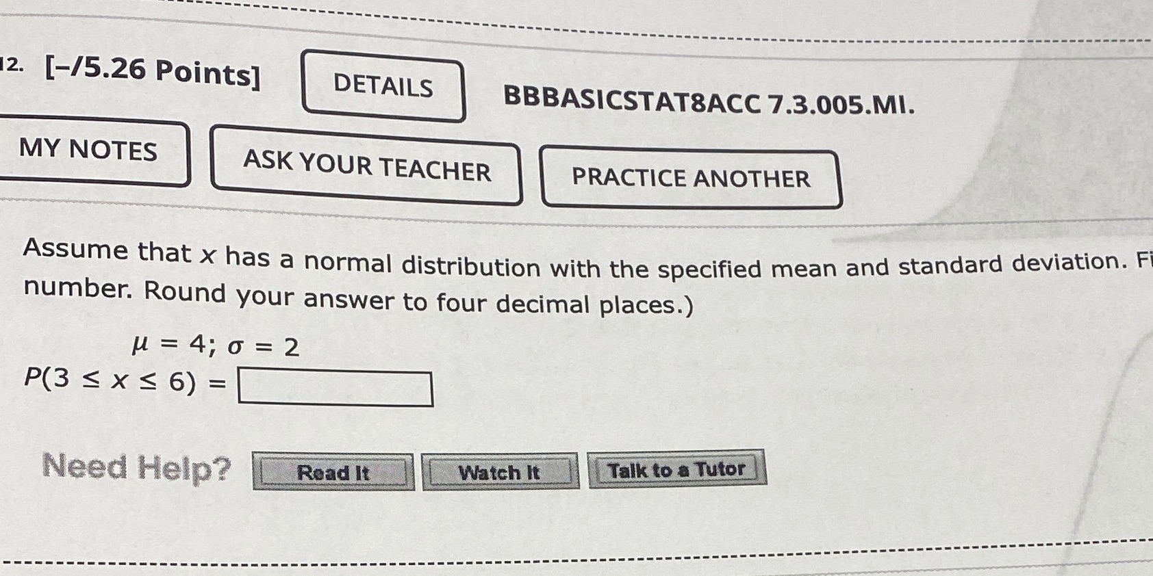  12. [-/5.26 Points] DETAILS BBBASICSTAT&ACC 7.3.005.MI. MY NOTES ASK YOUR TEACHER