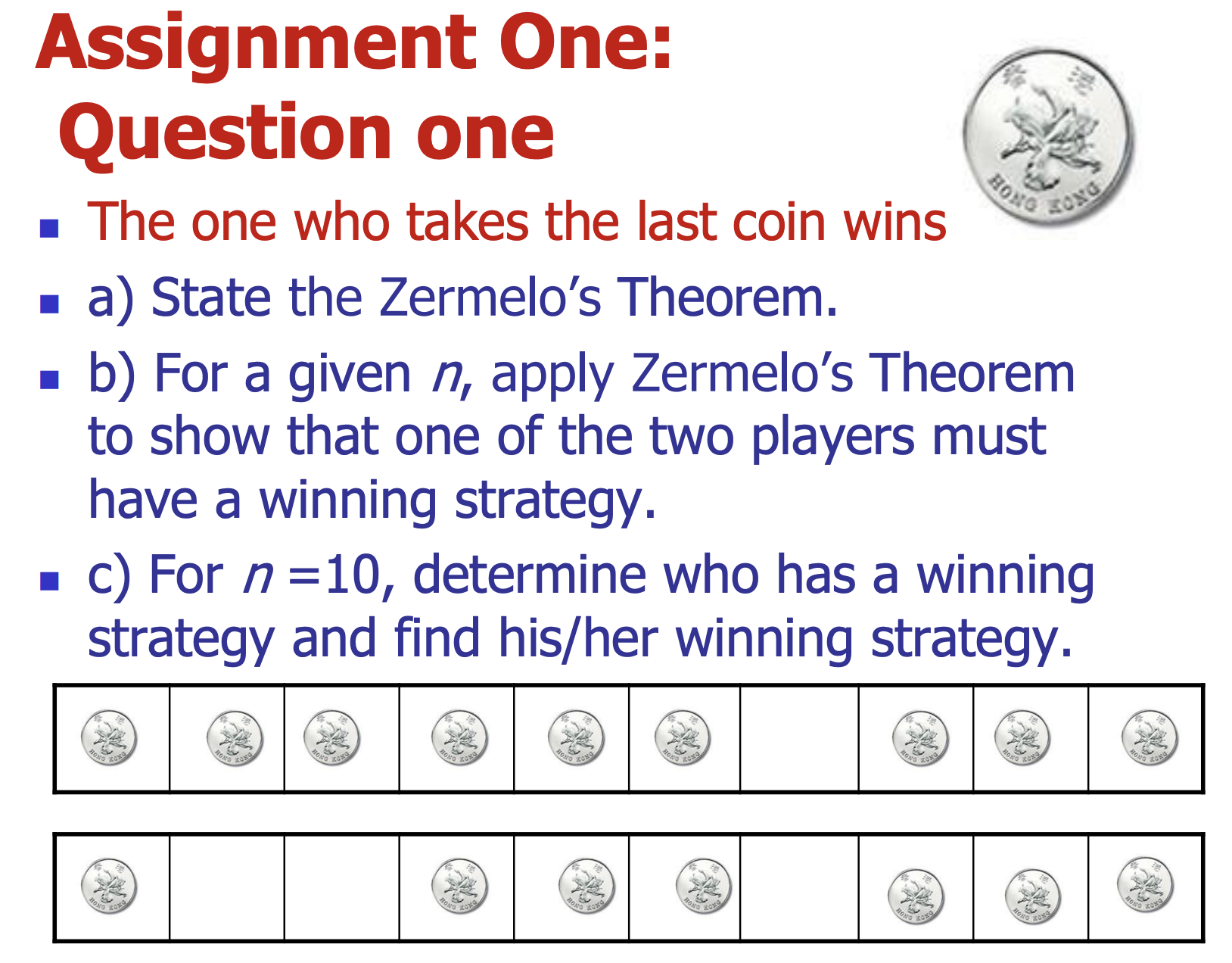 players. The rules are as follows: There is a 1 x n