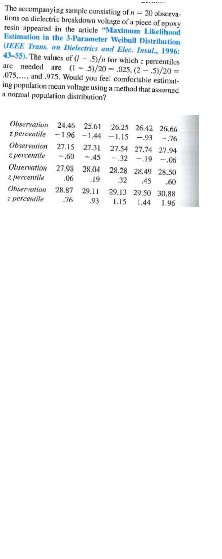 An individual who has automobile insurance from a certain company is randomly