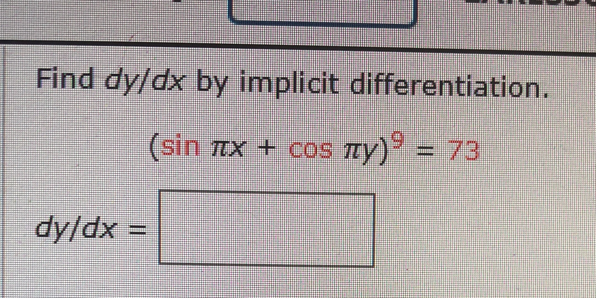 Find dy/dx by implicit differentiation. Find dy/dx by implicit differentiation. (sin IX