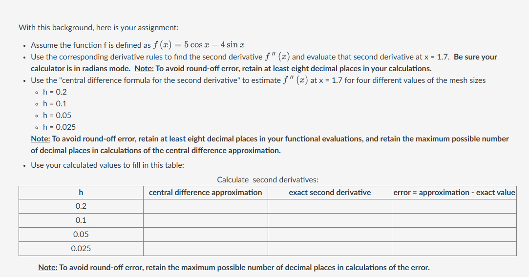  With this background, here is your assignment: Assume the function f