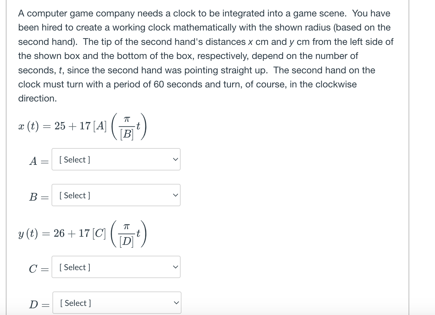  A computer game company needs a clock to be integrated into