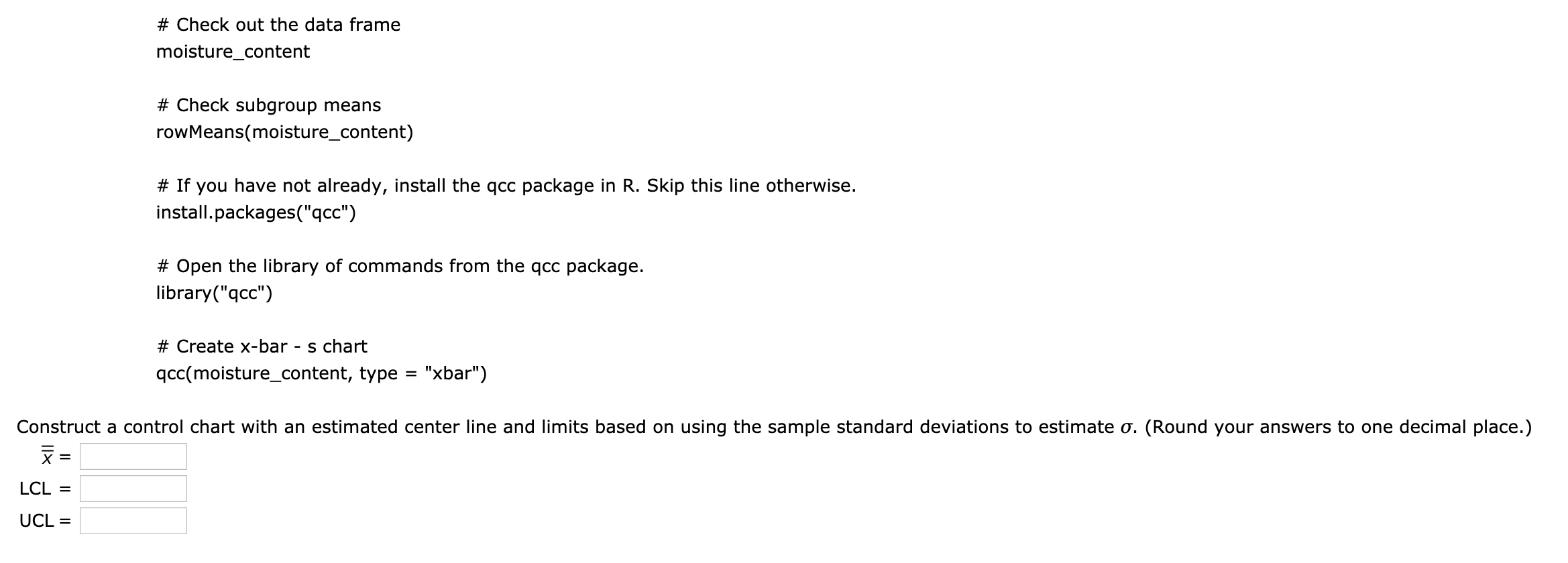 specimens of a certain type of fabric. Copy the data into R