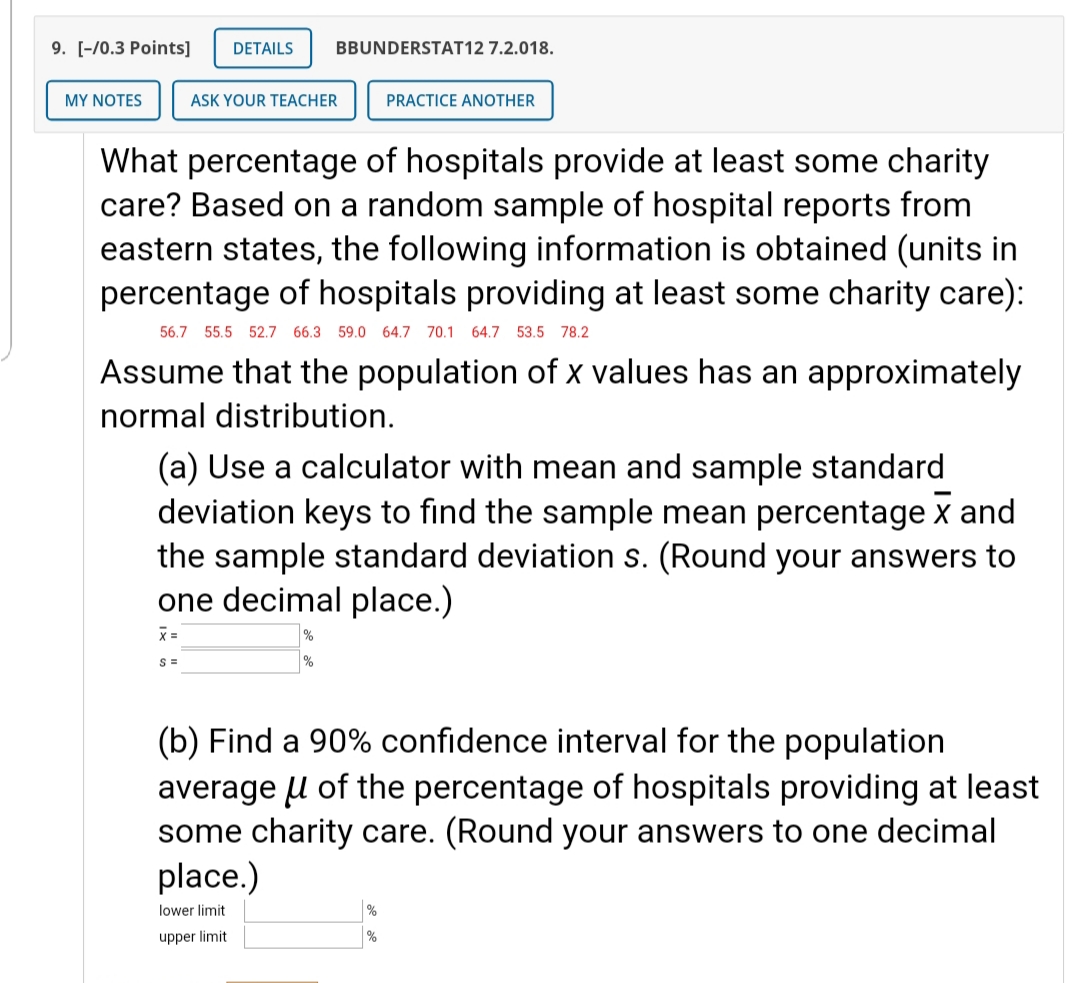 Please solve 9. [40.3 Points] DETAILS BBUNDERSTAT12 7.2.018. MY NOTES ASK YOUR