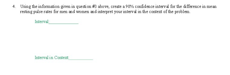 4. Using the information given in question #3 above, create a