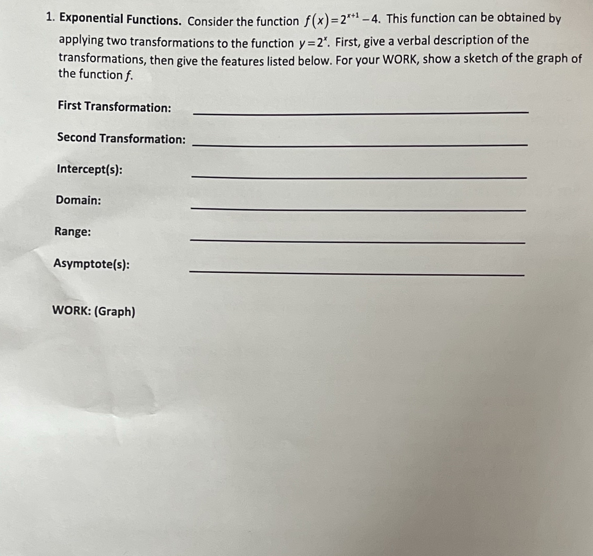 Help with this please? Thanks! 1. Exponential Functions. Consider the function f