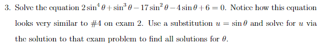 3. Solve the equation 2sin 6+ sin @ 17sin\" 0 dsind