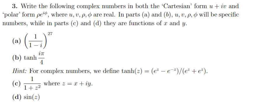  3. Write the following complex numbers in both the 'Cartesian' form