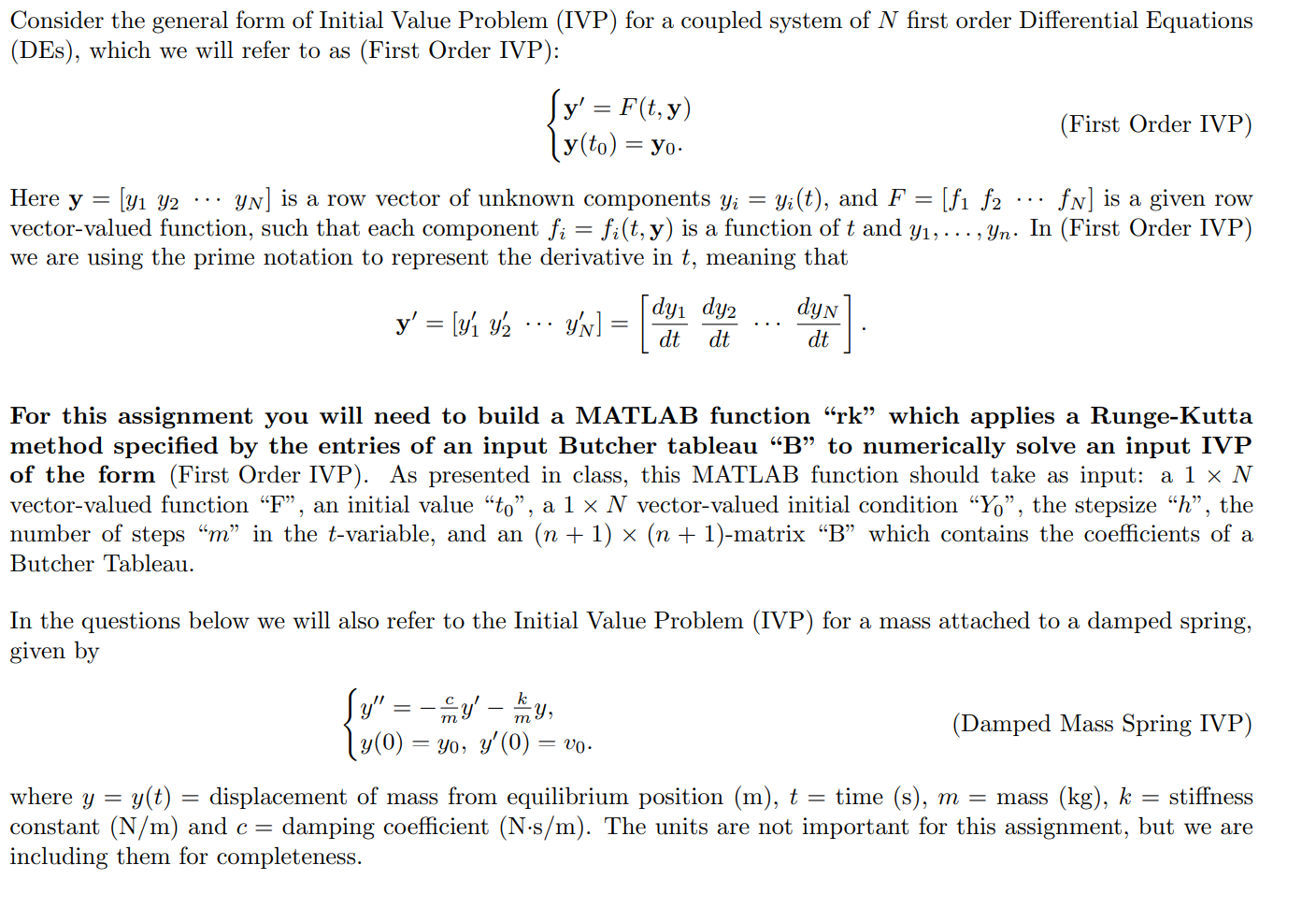  Consider the general form of Initial Value Problem (IVP) for a