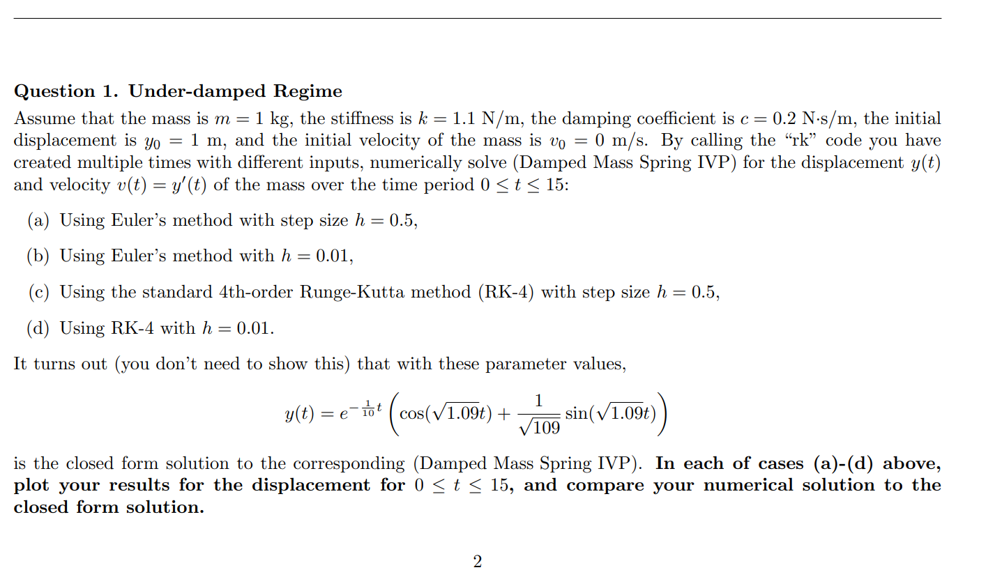 coupled system of N first order Differential Equations (DEs), which we will