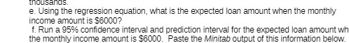 thousands. e. Using the regression equation, what is the expected loan