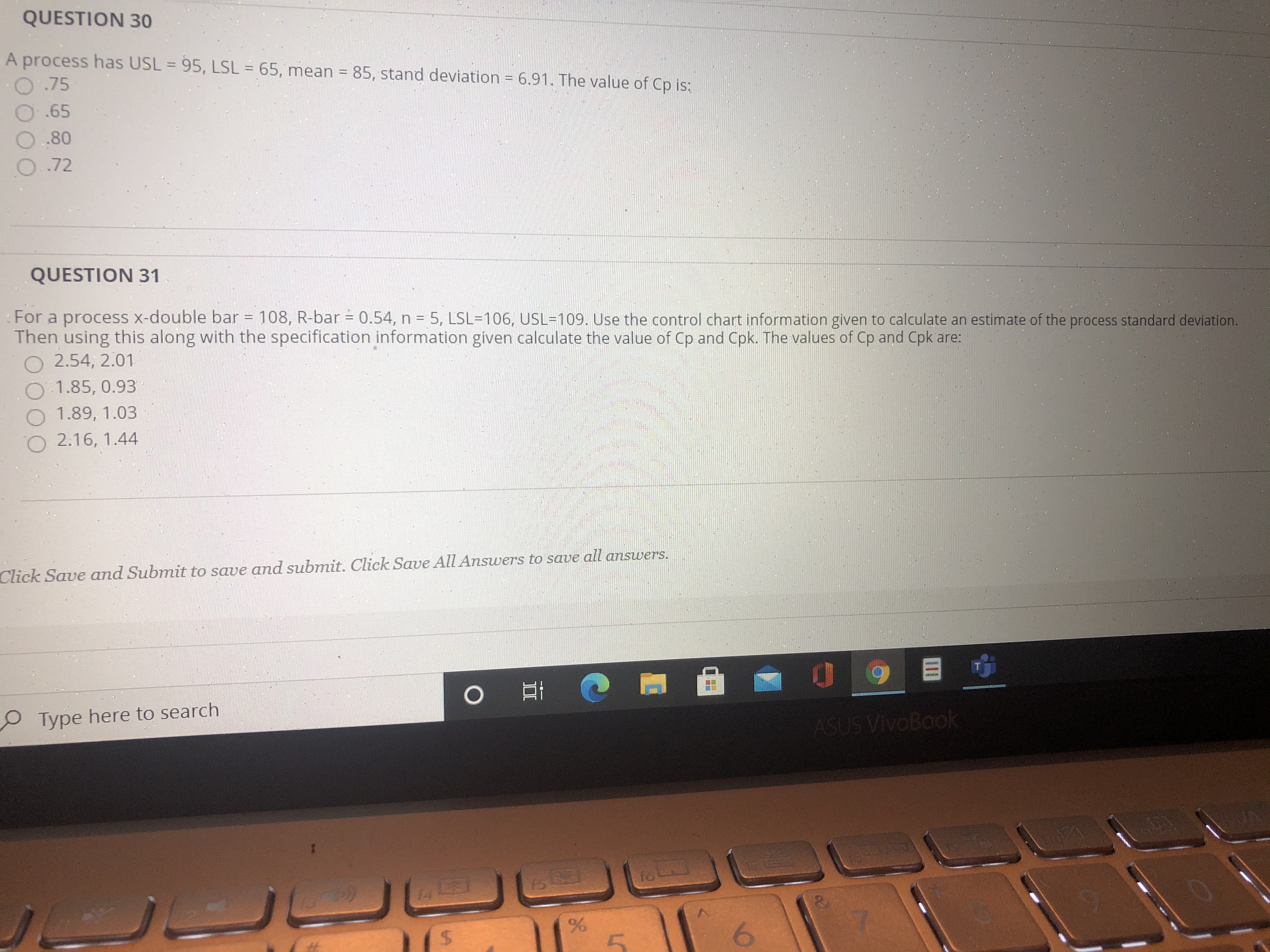  QUESTION 30 A process has USL = 95, LSL = 65,