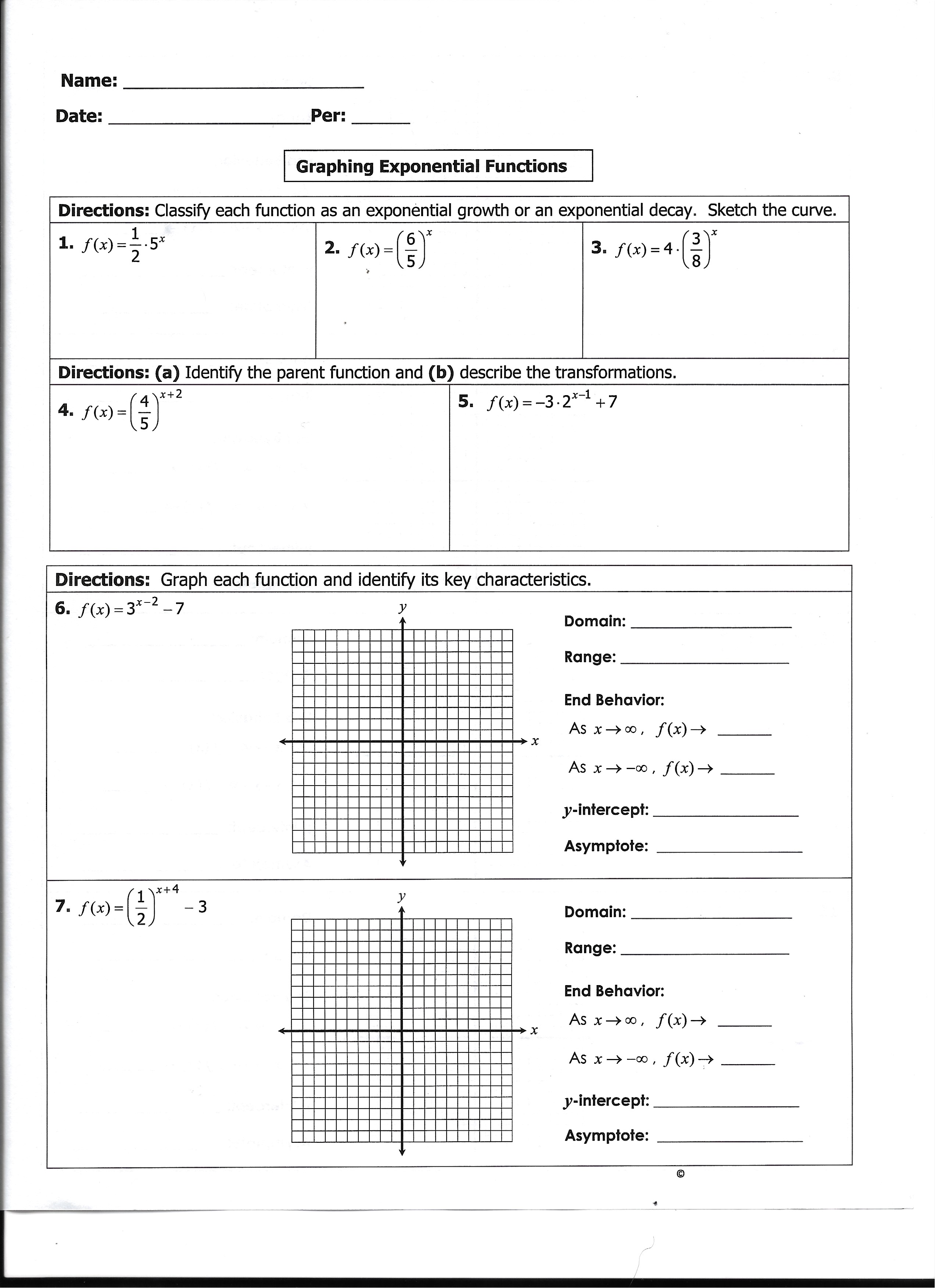  Name: Date: Per: Graphing Exponential Functions Directions: Classify each function as