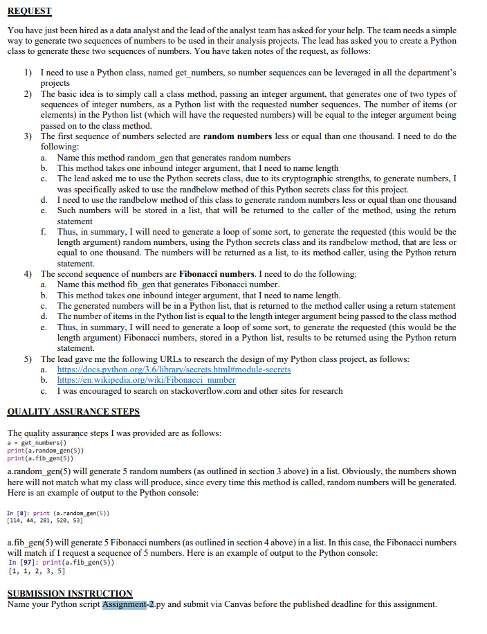 Python code that executes the following is required REQUEST You have just