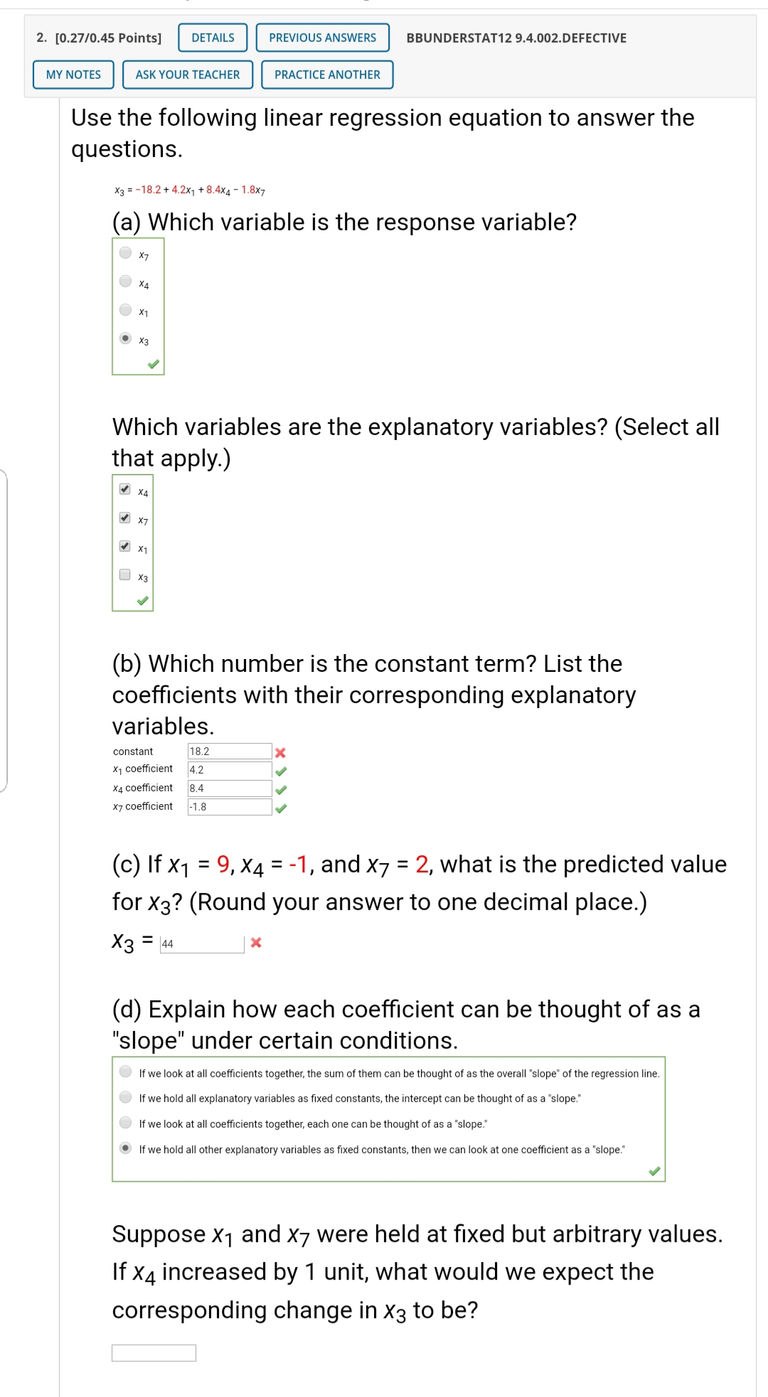 a "slope" under certain conditions. If we look at all coefficients together,