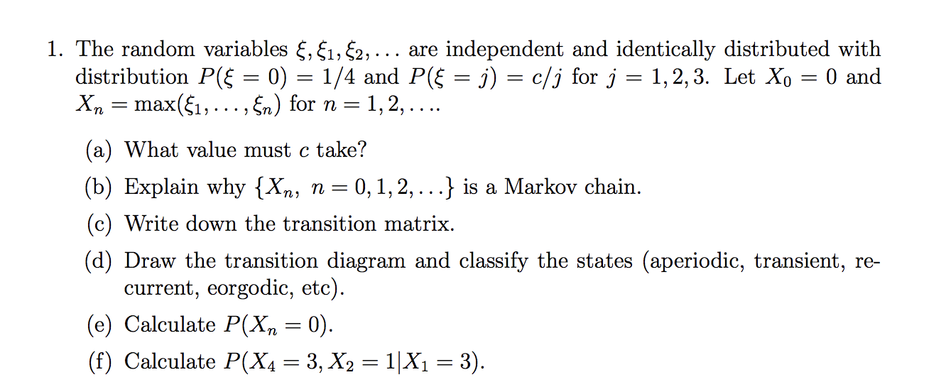 Stochastic Processes, Markov chain 1. The random variables 8, $1, $2, ...