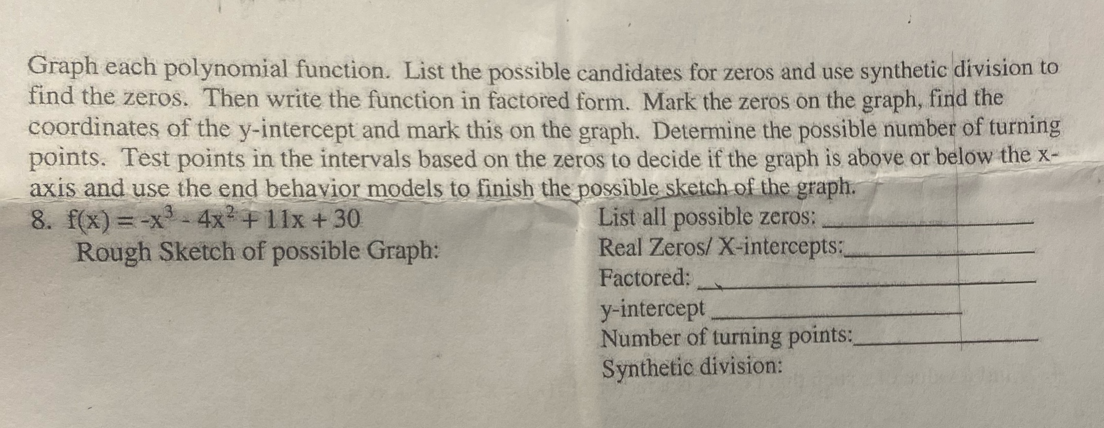 Graph each polynomial function. List the possible candidates for zeros and