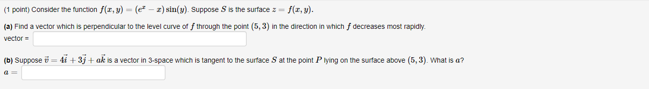  {1 point) Consider the function f(::, y} = (8\" 7 :2}