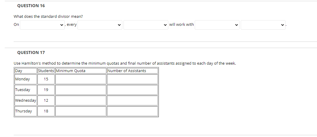 to elementary schools is:QUESTION 4 Now use the standard quota to identify