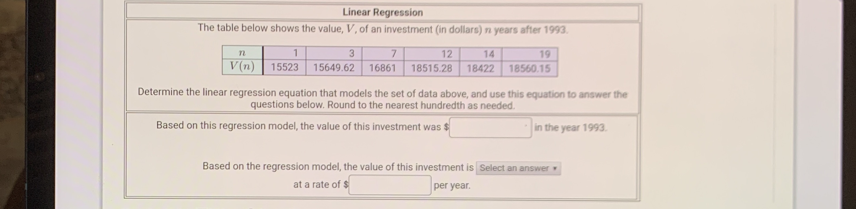 Answer please? Linear Regression The table below shows the value, V, of
