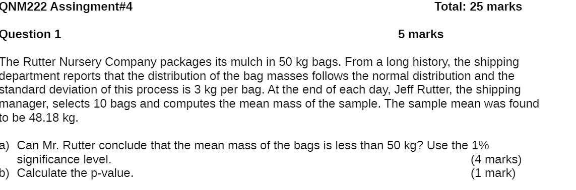  QNM222 Assingment#4 Total: 25 marks Question 1 5 marks The Rutter