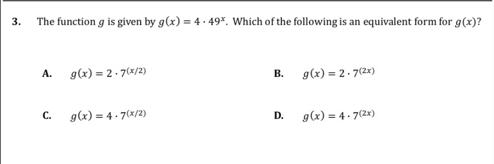  3. The function g is given by g(x) = 4 .