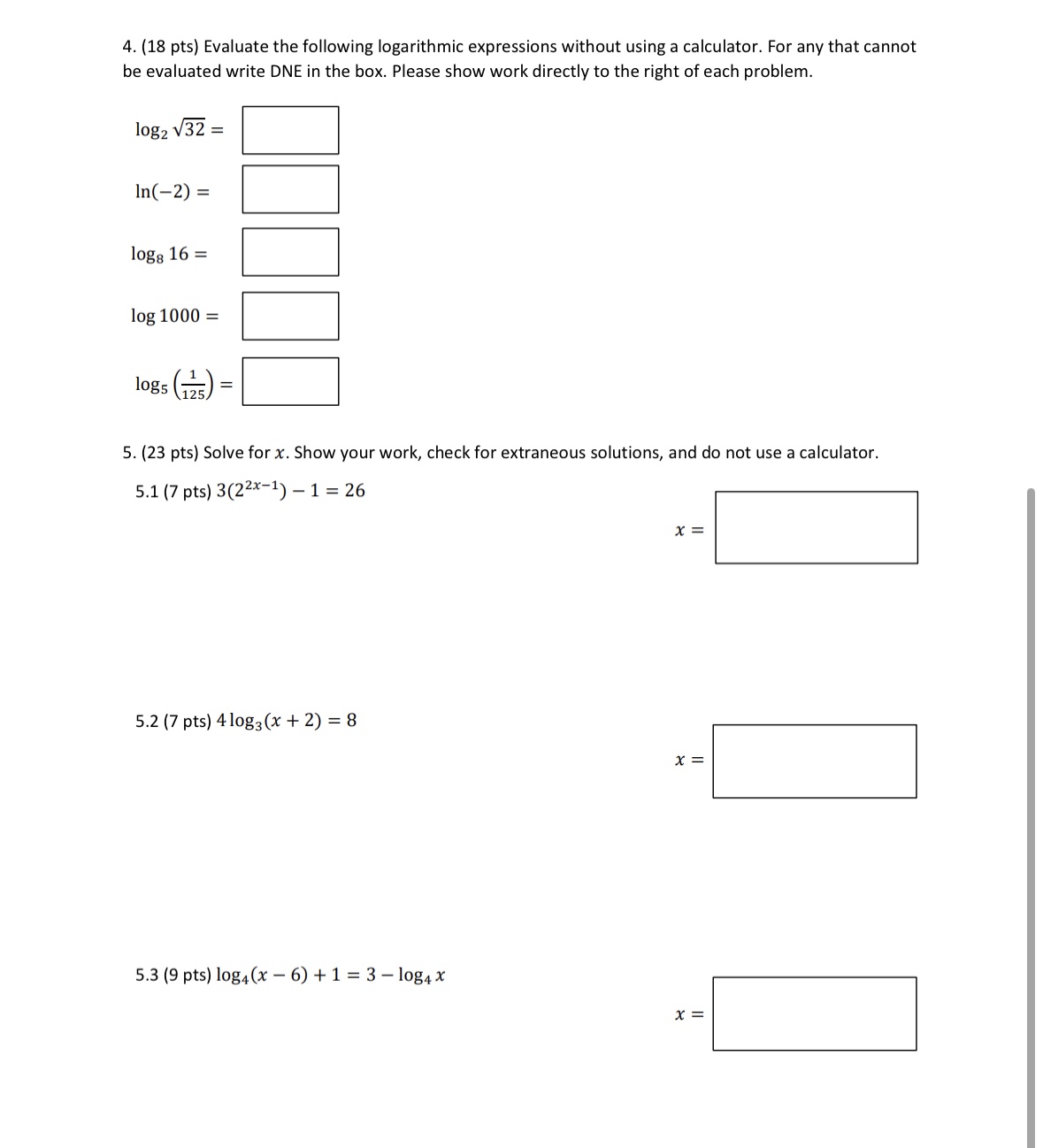  4. (18 pts) Evaluate the following logarithmic expressions without using a