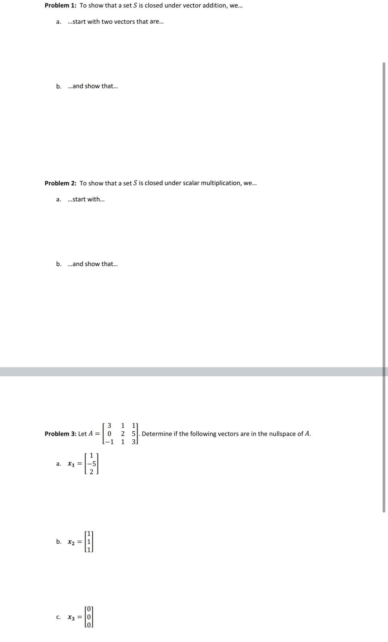 Problem 1: To show that a set S is closed under