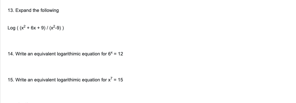 Log functions and exponentials. Please explain each step on how to solve.
