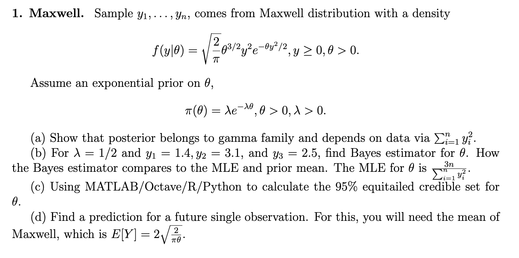 1. Bayesian Statistics - Maxwell. Please explain answer too.Sampley1, . . .