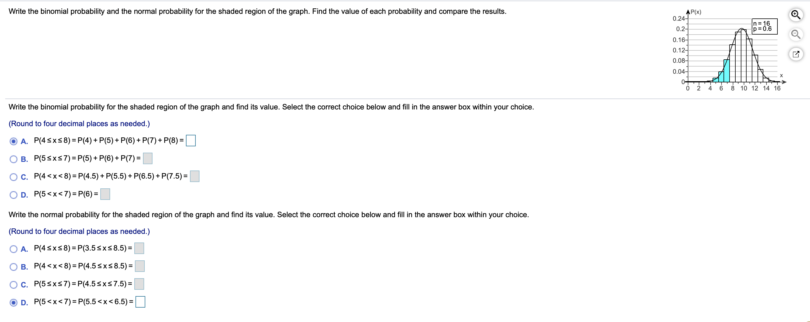 Write the binomial probability and the normal probability for the shaded region