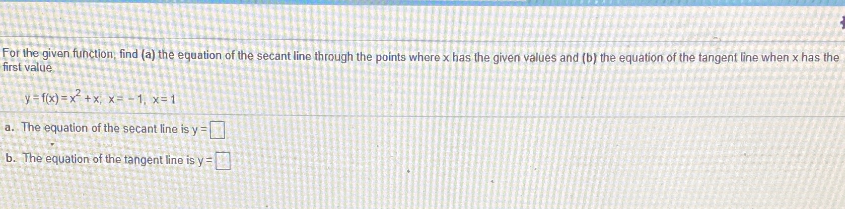 first value For the given function, find (a) the equation of