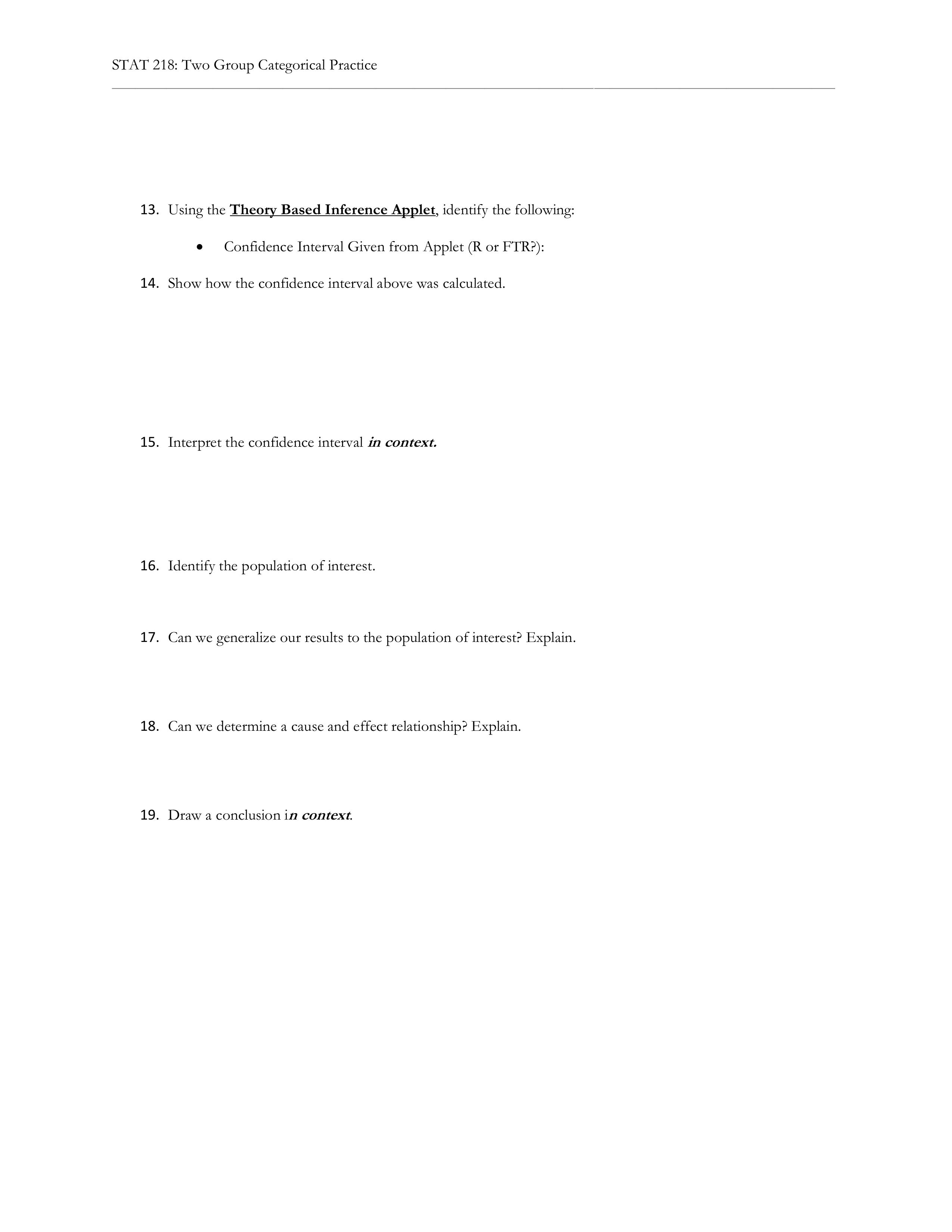 uploaded the document STAT 218: Two Group Categorical Practice 13. Using the