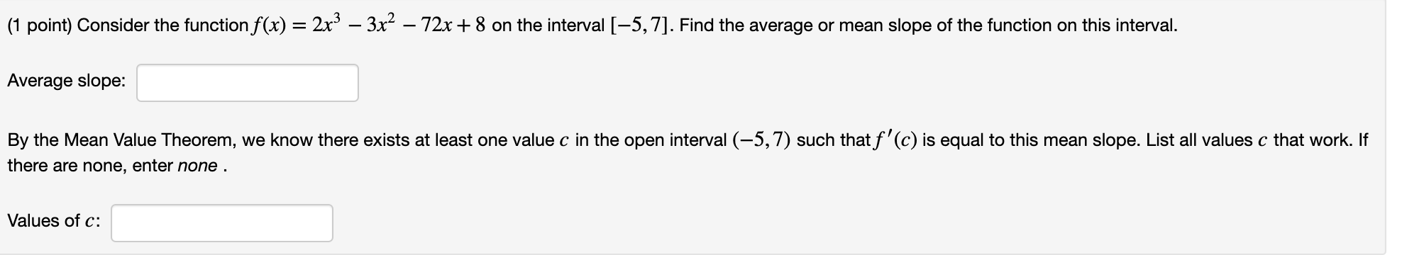 section 4.4 Please help (1 point) Consider the function for) = 2x3