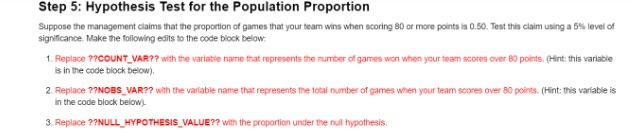 Step 5: Hypothesis Test for the Population Proportion Suppose the management
