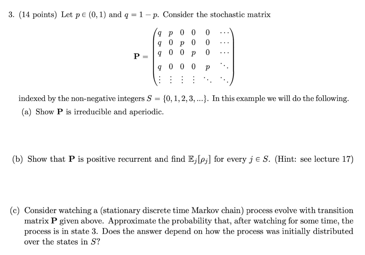  Please help on this Applied Stochastic Processesquestion 3. (14 points) Let