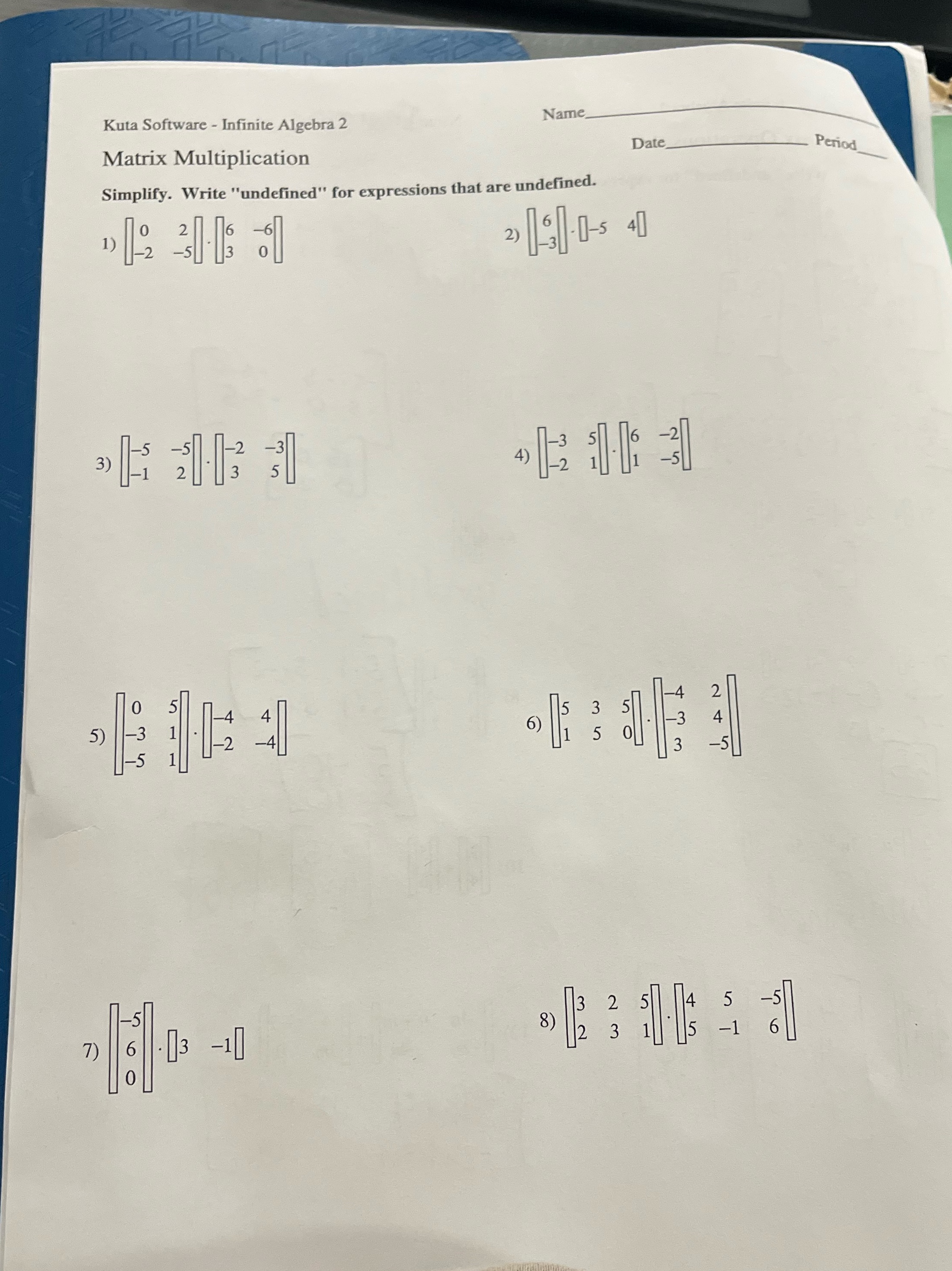  Kuta Software - Infinite Algebra 2 Name Date Matrix Multiplication Period