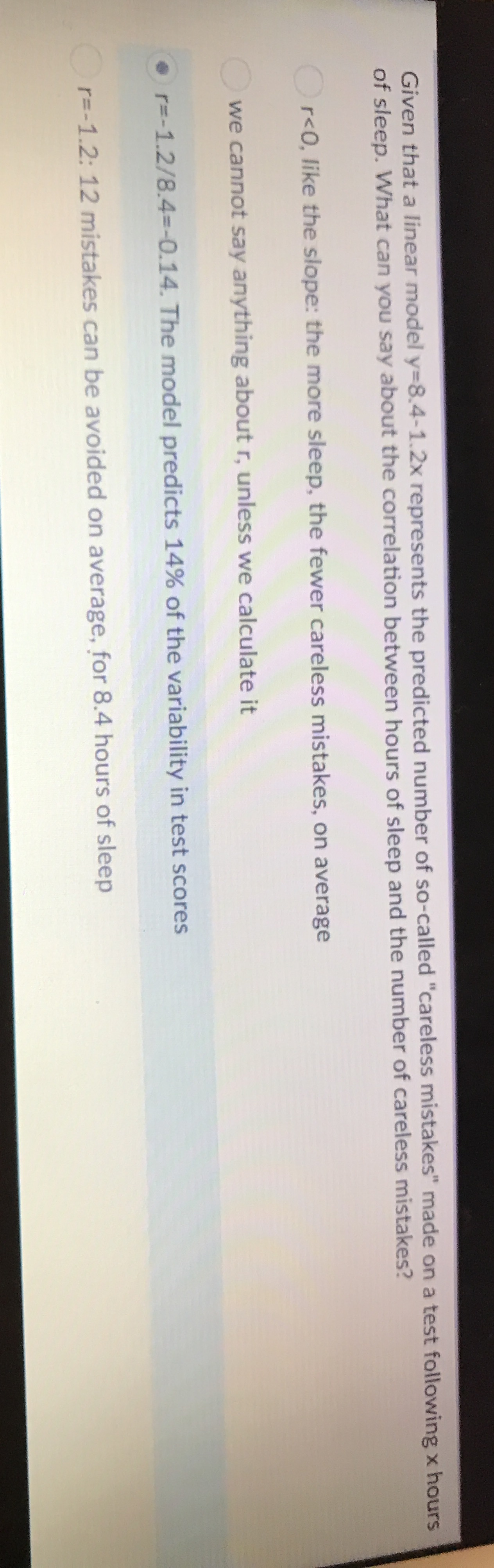 Please answer Given that a linear model y=8.4-1.2x represents the predicted number