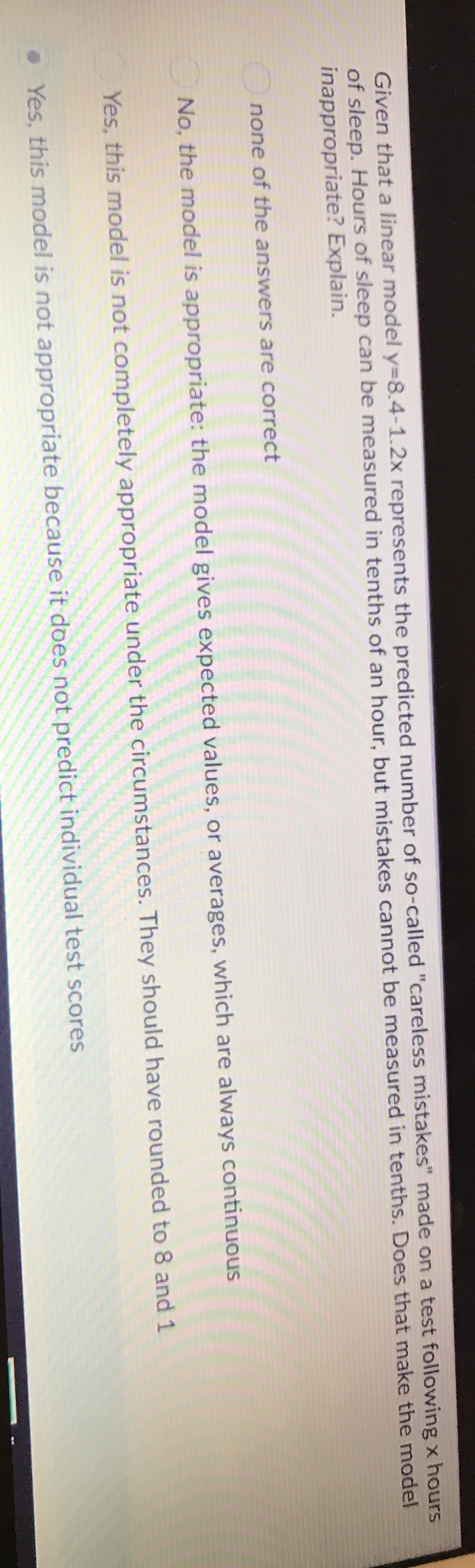 Please answer Given that a linear model y=8.4-1.2x represents the predicted number