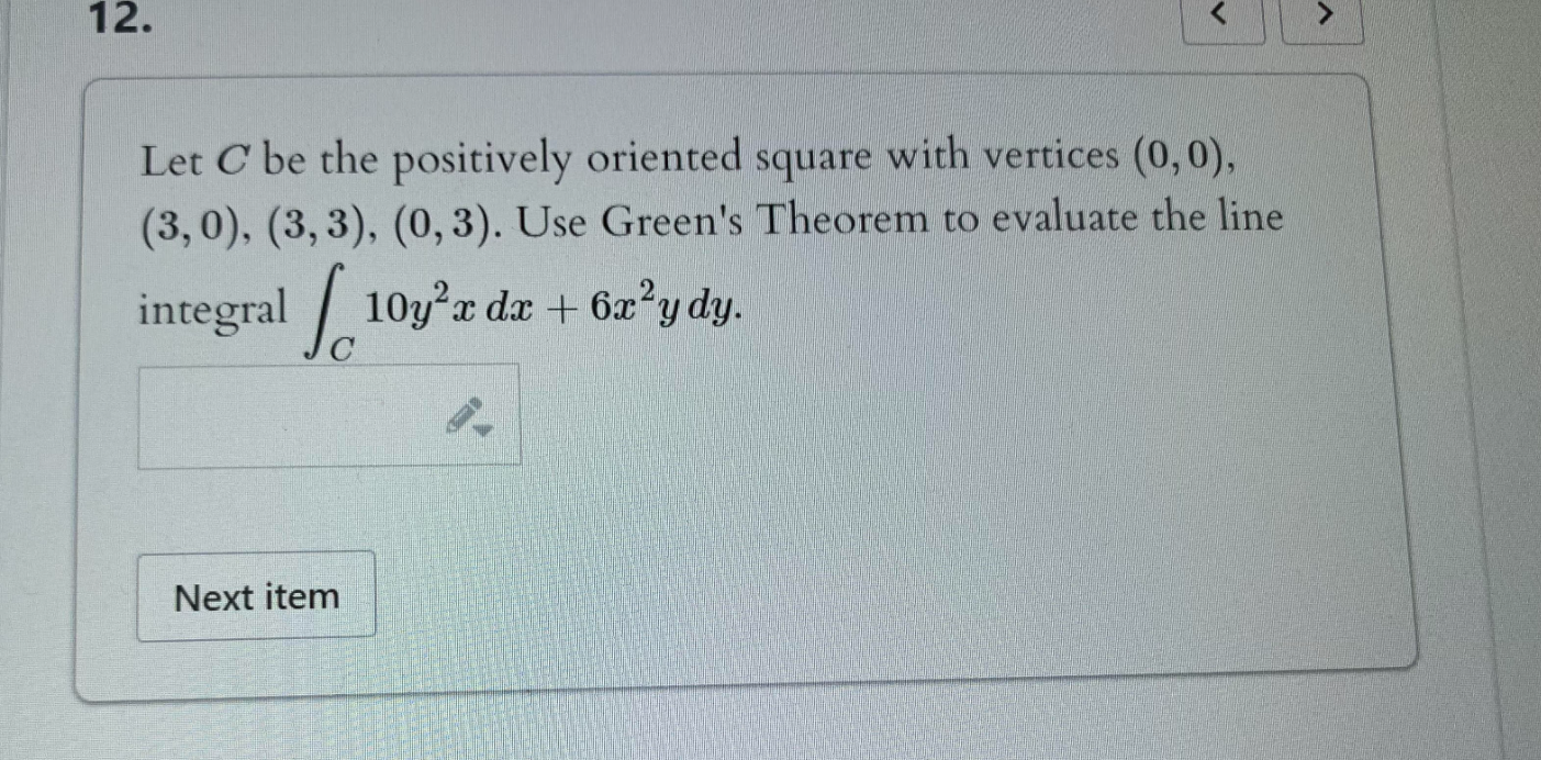 12. Let C be the positively oriented square with vertices (0,