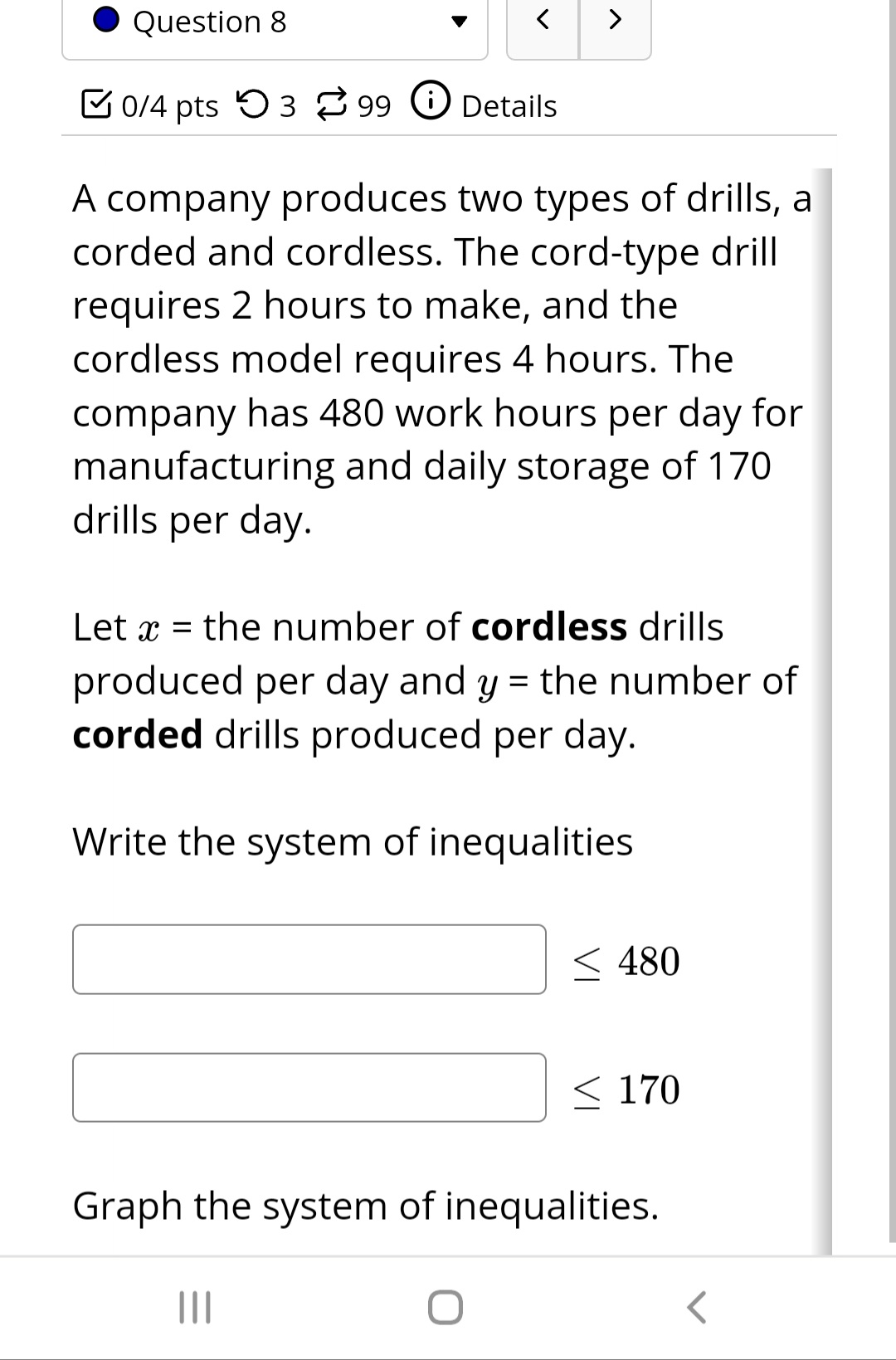  @ Question 8 v 0/4 pts 9 3 99 0 Details