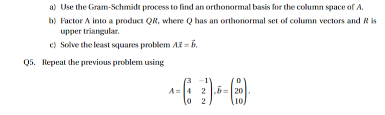  a) Use the Gram-Schmidt process to find an orthonormal basis [or