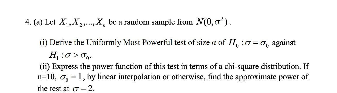 consider the 4. (a) Let X, X,,..., X be a random sample